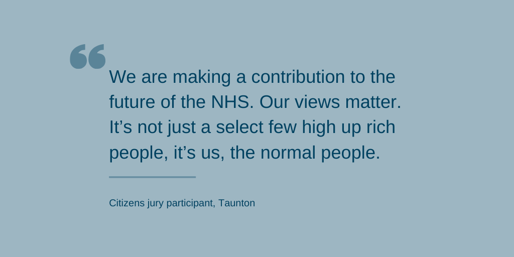 Quote from research participant: We are making a contribution to the future of the NHS. Our views matter. It's not just a select few high up rich people, it's us, the normal people. 